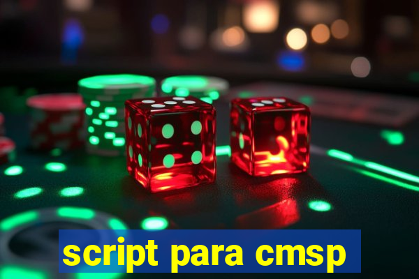 script para cmsp